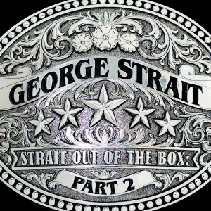 George Strait 'Strait Out Of The Box: Part 2' cover